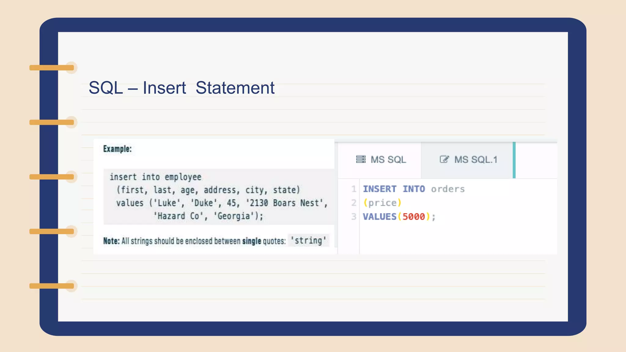 SQL – Insert Statement
 
