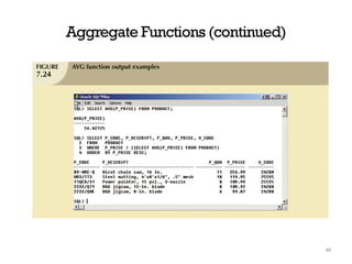 Aggregate Functions (continued)
48
 