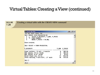 VirtualTables:Creating aView (continued)
53
 
