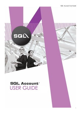 SQL Account User Guide
1
 
