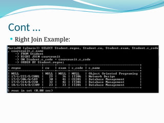 Cont …
 Right Join Example:
 