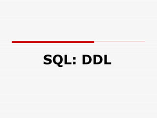 SQL: DDL 