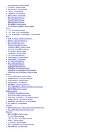 • Visual Basic Eğitimi Gaziosmanpaşa
• .NET Eğitimi Gaziosmanpaşa
• ASP.Net Eğitimi Gaziosmanpaşa
• C Eğitimi Gaziosmanpaşa
• C++ Eğitimi Gaziosmanpaşa
• Python Eğitimi Gaziosmanpaşa
• PHP Eğitimi Gaziosmanpaşa
• ASP Eğitimi Gaziosmanpaşa
• SQL Eğitimi Gaziosmanpaşa
• Oracle Eğitimi Gaziosmanpaşa
• Temel Programlama Eğitimi Gaziosmanpaşa
Sistem
• Linux Eğitimi Gaziosmanpaşa
• Linux Temel Eğitimi Gaziosmanpaşa
• Linux Server(Sistem) Yönetimi Eğitimi Gaziosmanpaşa
Web
• HTML Ve İnternet Eğitimi Gaziosmanpaşa
• E-Ticaret Eğitimi Gaziosmanpaşa
• SEO Eğitimi Gaziosmanpaşa
• Adwords Eğitimi Gaziosmanpaşa
• Web Tasarım Eğitimi Gaziosmanpaşa
• WordPress Eğitimi Gaziosmanpaşa
• Joomla Eğitimi Gaziosmanpaşa
• Drupal Eğitimi Gaziosmanpaşa
• CSS Eğitimi Gaziosmanpaşa
• Javascript Eğitimi Gaziosmanpaşa
• JQuery Eğitimi Gaziosmanpaşa
• ASP Eğitimi Gaziosmanpaşa
• PHP Eğitimi Gaziosmanpaşa
• LAMP Eğitimi Gaziosmanpaşa
• Adobe Flash Eğitimi Gaziosmanpaşa
• Adobe Flash Animasyon Eğitimi Gaziosmanpaşa
• Adobe Flash ActionScript Eğitimi Gaziosmanpaşa
Grafik
• Grafik Tasarım Eğitimi Gaziosmanpaşa
• Adobe Photoshop Eğitimi Gaziosmanpaşa
• İllustrator Eğitimi Gaziosmanpaşa
• İndesign Eğitimi Gaziosmanpaşa
• After Effects Eğitimi Gaziosmanpaşa
• Maya (3D Modelleme & Animasyon) Eğitimi Gaziosmanpaşa
• 3ds Max Eğitimi Gaziosmanpaşa
Medya & Yayıncılık
• After Effects Eğitimi Gaziosmanpaşa
• Grafik Tasarım Eğitimi Gaziosmanpaşa
• Dijital Müzik & Ses Tasarımı Eğitimi Gaziosmanpaşa
• Adobe Photoshop Eğitimi Gaziosmanpaşa
• Adobe Flash Animasyon Eğitimi Gaziosmanpaşa
• 3ds Max Eğitimi Gaziosmanpaşa
Donanım
• Bilgisayar Donanım Ve Teknik Servis Eğitimi Gaziosmanpaşa
• Cep Telefonu Tamir Eğitimi Gaziosmanpaşa
Elektronik
• Elektronik Eğitimi Gaziosmanpaşa
• PLC Eğitimi Gaziosmanpaşa
• PIC Programlama Eğitimi Gaziosmanpaşa
• C Eğitimi Gaziosmanpaşa
• OrCAD Eğitimi Gaziosmanpaşa
• VHDL Programlama Eğitimi Gaziosmanpaşa
• MATLAB Eğitimi Gaziosmanpaşa
 