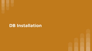 DB Installation
 
