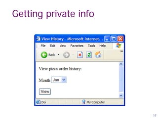 17
Getting private info
 