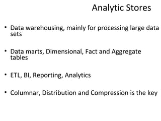 Data Analytics
• Data Analytics is critical for every business

  – Combine heterogeneous data sources
     • Weblogs, use...