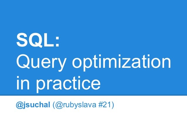 Optimizing Sql Queries