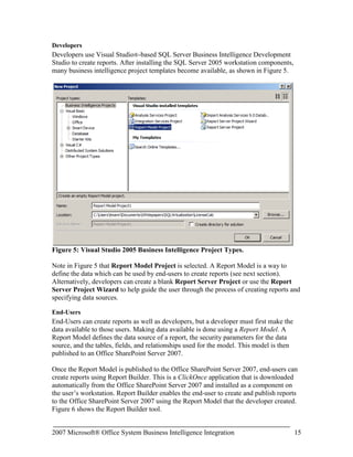Leverages workflow and collaboration capabilities that are already available in Office SharePoint Server 2007.When using SharePoint Integration Mode, some features that are available in Native Mode are replaced with comparable functionality in Office SharePoint Server 2007 or are no longer available. The Reporting Services features that are not available in Integration Mode are: <br />Report Manager