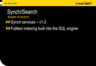 SQL Server 2008 Highlights