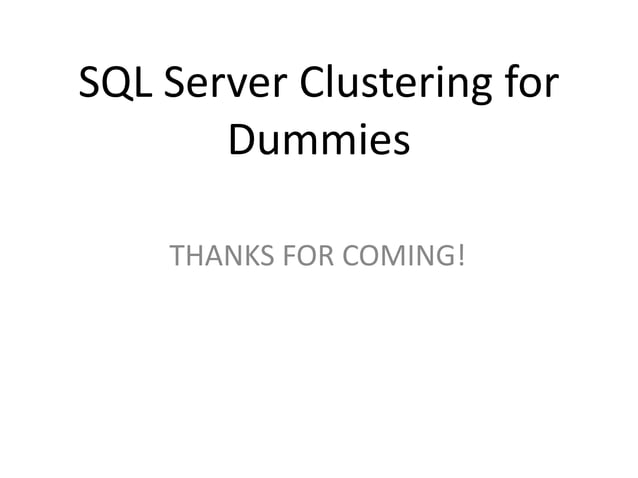 SQL Server Clustering for Dummies | PPT