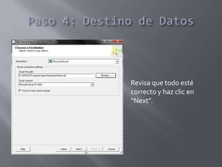 Revisa que todo esté
correcto y haz clic en
“Next”.
 