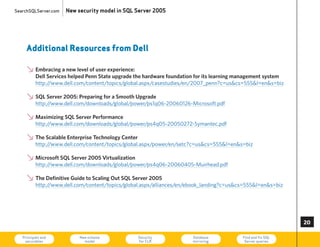 SearchSQLServer.com   New security model in SQL Server 2005




     Additional Resources from Dell

     Ø Embracing a new level of user experience:the hardware foundation for its learning management system
       Dell Services helped Penn State upgrade
          http://www.dell.com/content/topics/global.aspx/casestudies/en/2007_penn?c=uscs=555l=ens=biz

     Ø SQL Server 2005: Preparing for a Smooth Upgrade
       http://www.dell.com/downloads/global/power/ps1q06-20060126-Microsoft.pdf

     Ø Maximizing SQL Server Performance
       http://www.dell.com/downloads/global/power/ps4q05-20050272-Symantec.pdf

     Ø http://www.dell.com/content/topics/global.aspx/power/en/setc?c=uscs=555l=ens=biz
       The Scalable Enterprise Technology Center


     Ø Microsoft SQL Server 2005 Virtualization
       http://www.dell.com/downloads/global/power/ps4q06-20060405-Muirhead.pdf

     Ø The Definitive Guide to Scaling Out SQL Server 2005
       http://www.dell.com/content/topics/global.aspx/alliances/en/ebook_landing?c=uscs=555l=ens=biz




                                                                                                              0

   Principals and
    securables
                           New schema
                             model
                                                 Security
                                                 for CLR
                                                                       Database
                                                                       mirroring
                                                                                           Find and fix SQL
                                                                                            Server queries    7
 