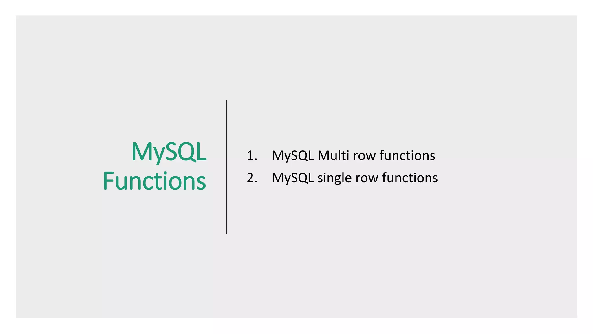 MYSQL single rowfunc-multirowfunc-groupby-having | PPT