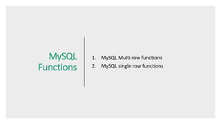 MYSQL single rowfunc-multirowfunc-groupby-having | PPT