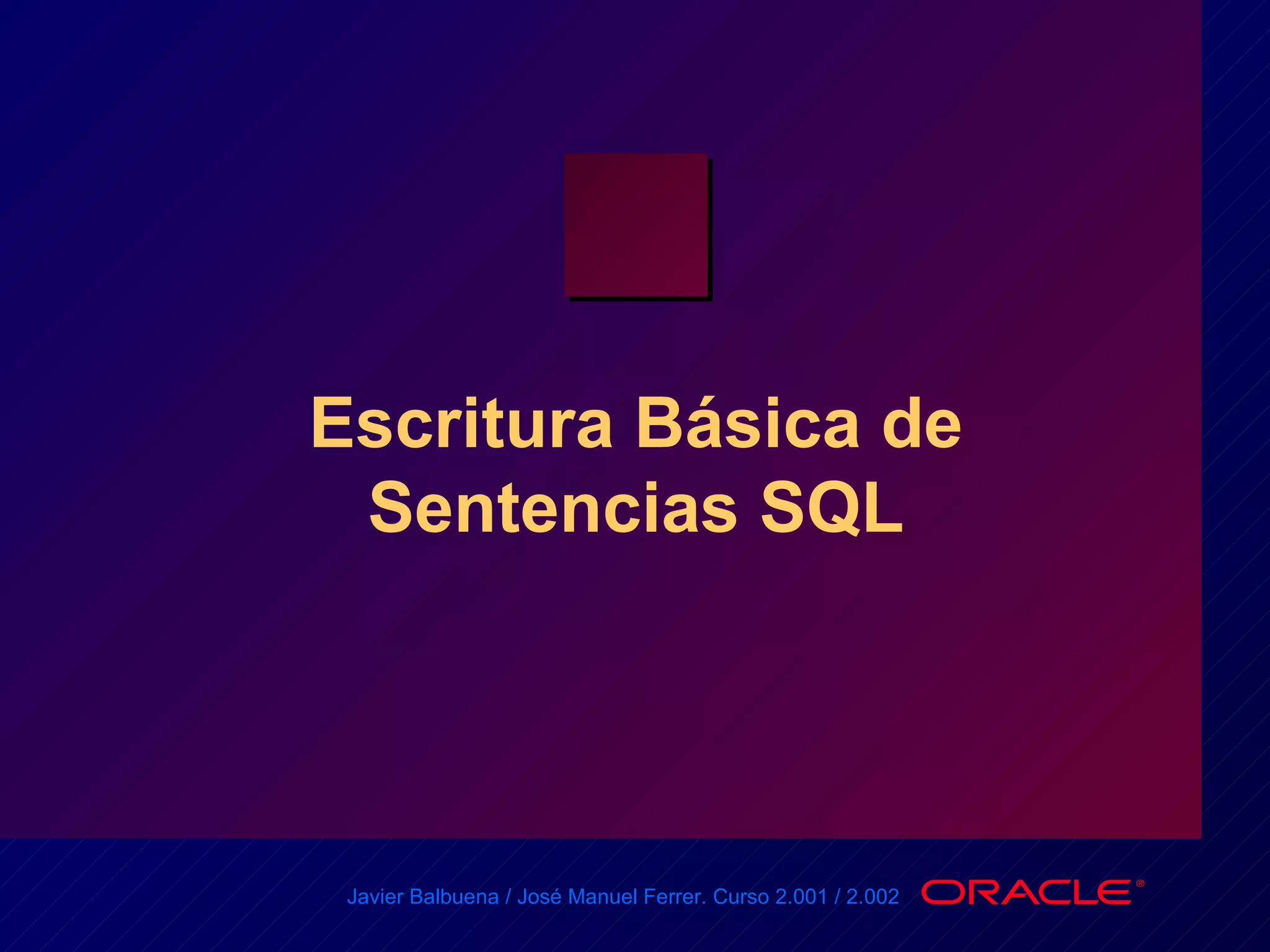 Escritura Básica de Sentencias SQL 