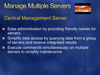 Central Management Server
 