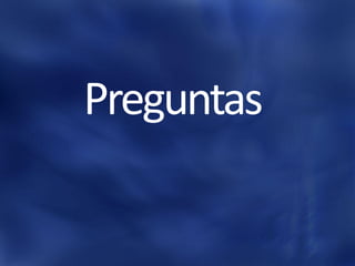 Preguntas
 
