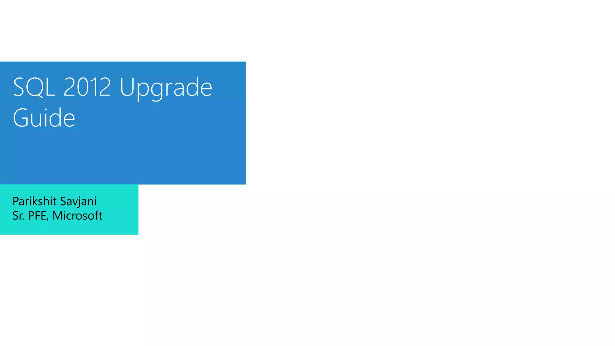 Sql 2012 Upgrade Readiness Guide | PPT