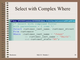 Select with Complex Where Bookstore SQL212  Module 1 