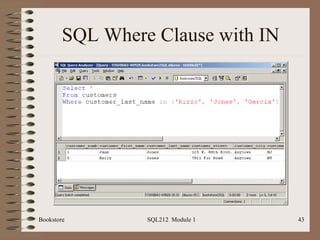 SQL Where Clause with IN Bookstore SQL212  Module 1 