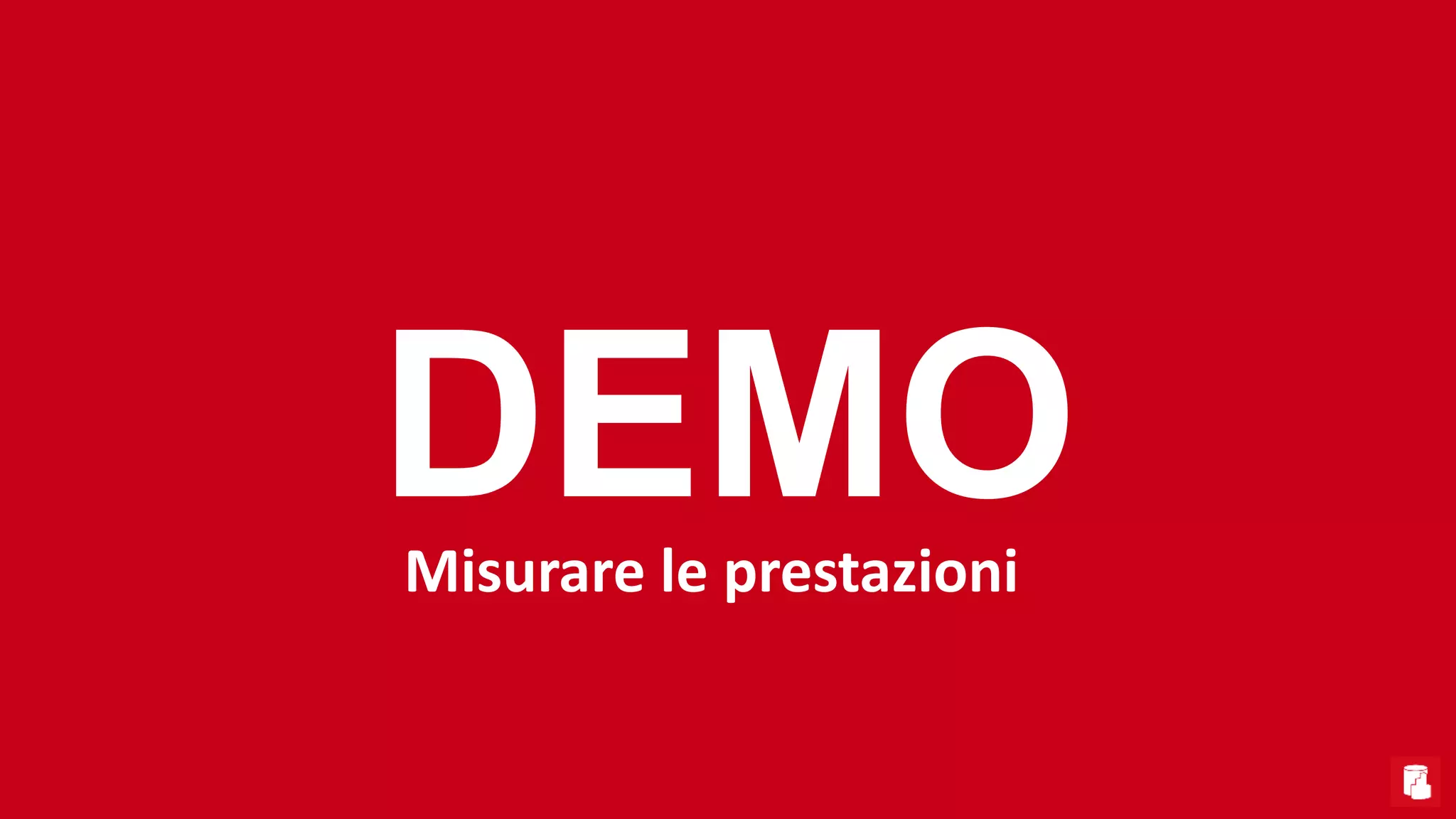 DEMOMisurare le prestazioni
 