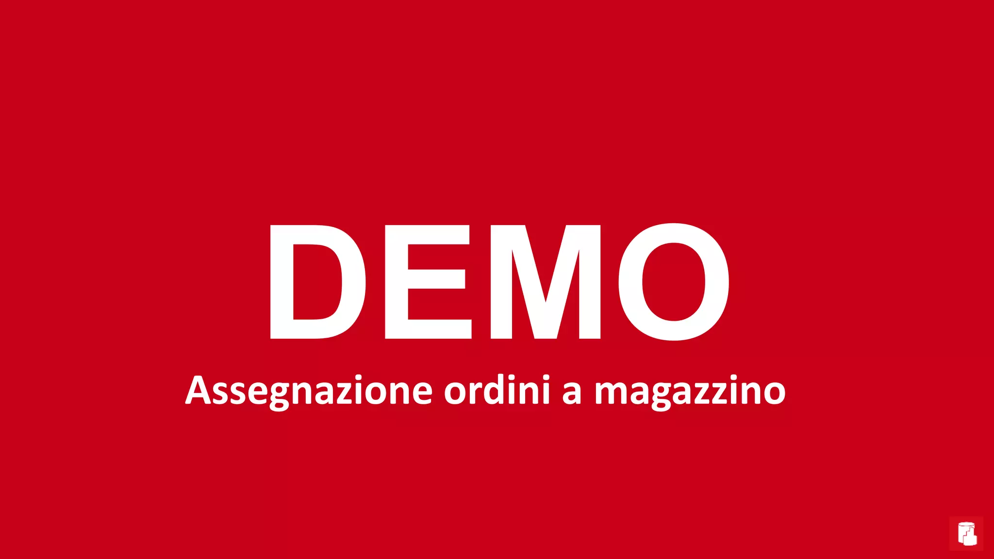 DEMOAssegnazione ordini a magazzino
 