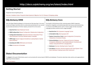 http://docs.sqlalchemy.org/en/latest/index.html
 