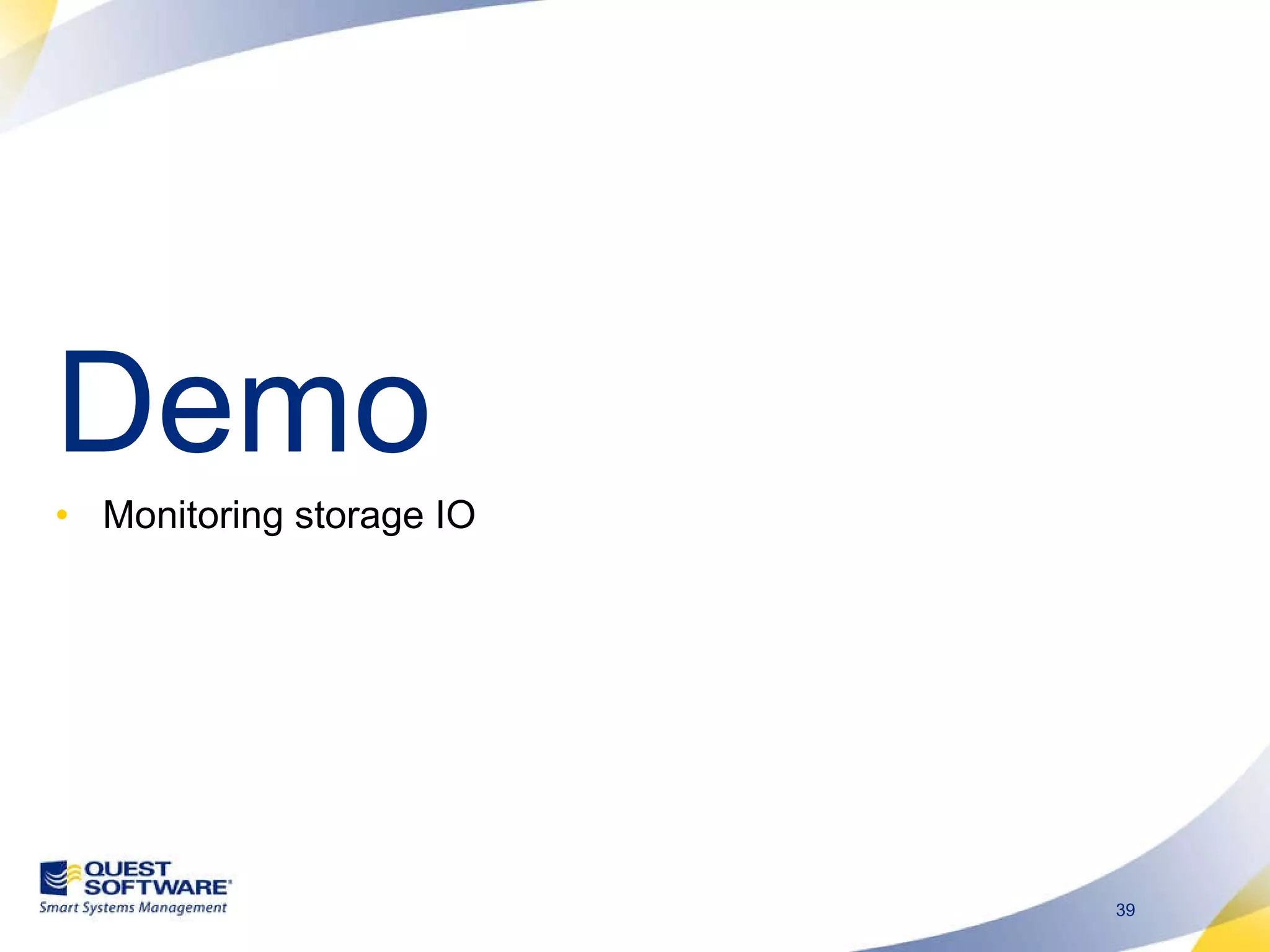 Demo Monitoring storage IO 