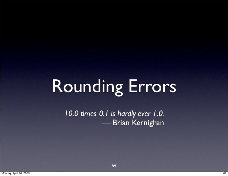 Rounding Errors 10 0 Times 0 1 rounding-errors-10-0-times-0-1
