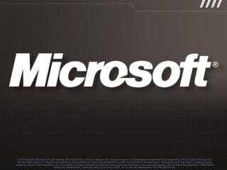 © 2010 Microsoft Corporation. All rights reserved. Microsoft, Windows, Windows Vista and other product names are or may be registered trademarks and/or trademarks in the U.S. and/or other countries. The information herein is for informational purposes only and represents the current view of Microsoft Corporation as of the date of this presentation.  Because Microsoft must respond to changing market conditions, it should not be interpreted to be a commitment on the part of Microsoft, and Microsoft cannot guarantee the accuracy of any information provided after the date of this presentation.  MICROSOFT MAKES NO WARRANTIES, EXPRESS, IMPLIED OR STATUTORY, AS TO THE INFORMATION IN THIS PRESENTATION. 