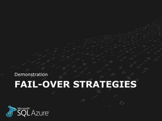 Demonstration

FAIL-OVER STRATEGIES
 