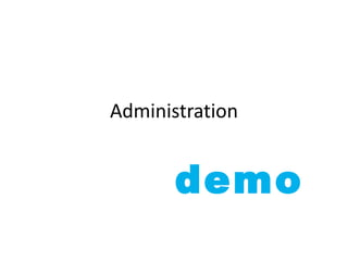 Administration


       demo
 