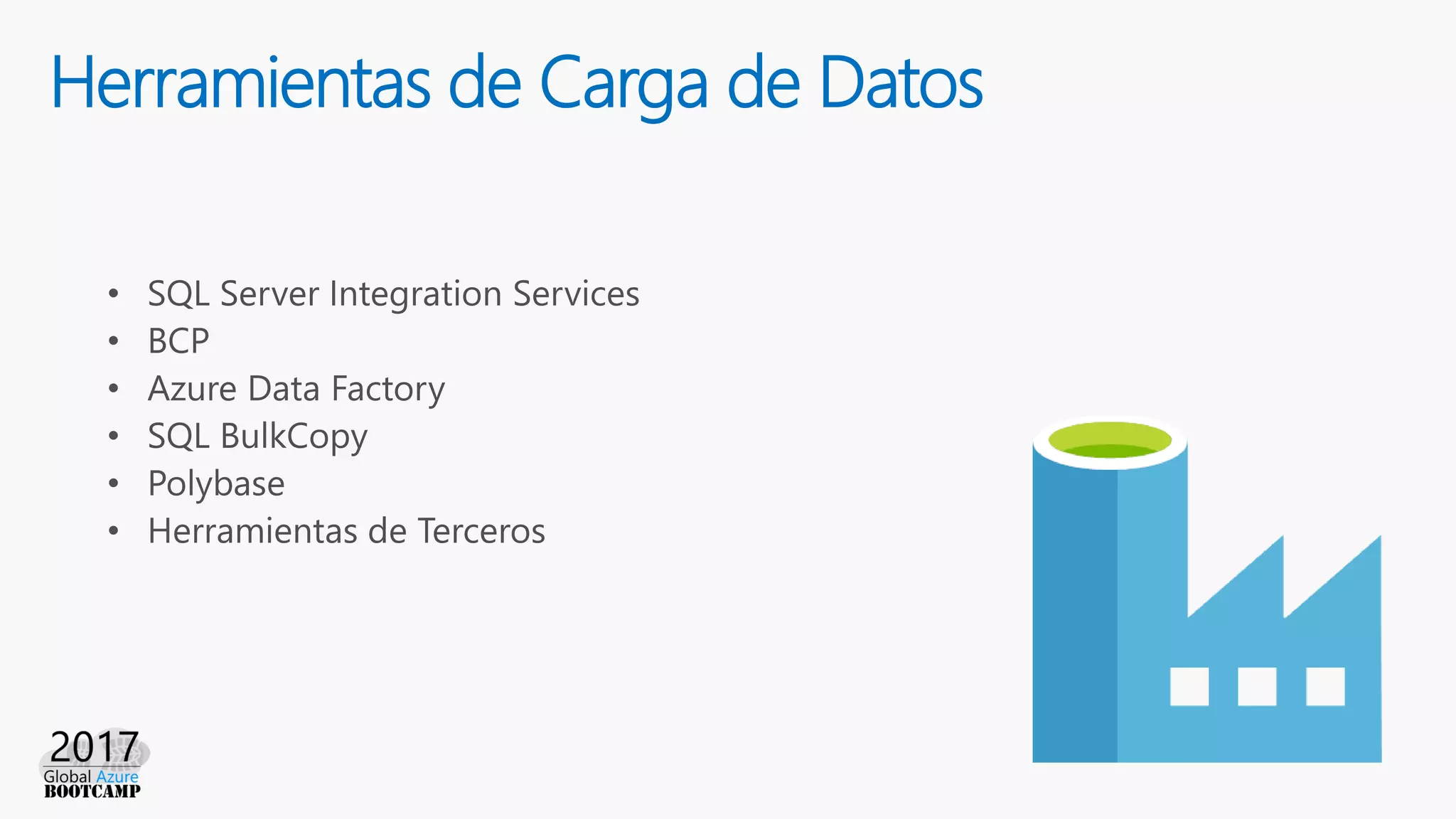 Herramientas de Carga de Datos
 