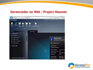 Gerenciador na Web : Project Houston
 