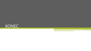KONEC
 