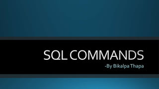 SQL COMMANDS WITH EXAMPLES.pptx
