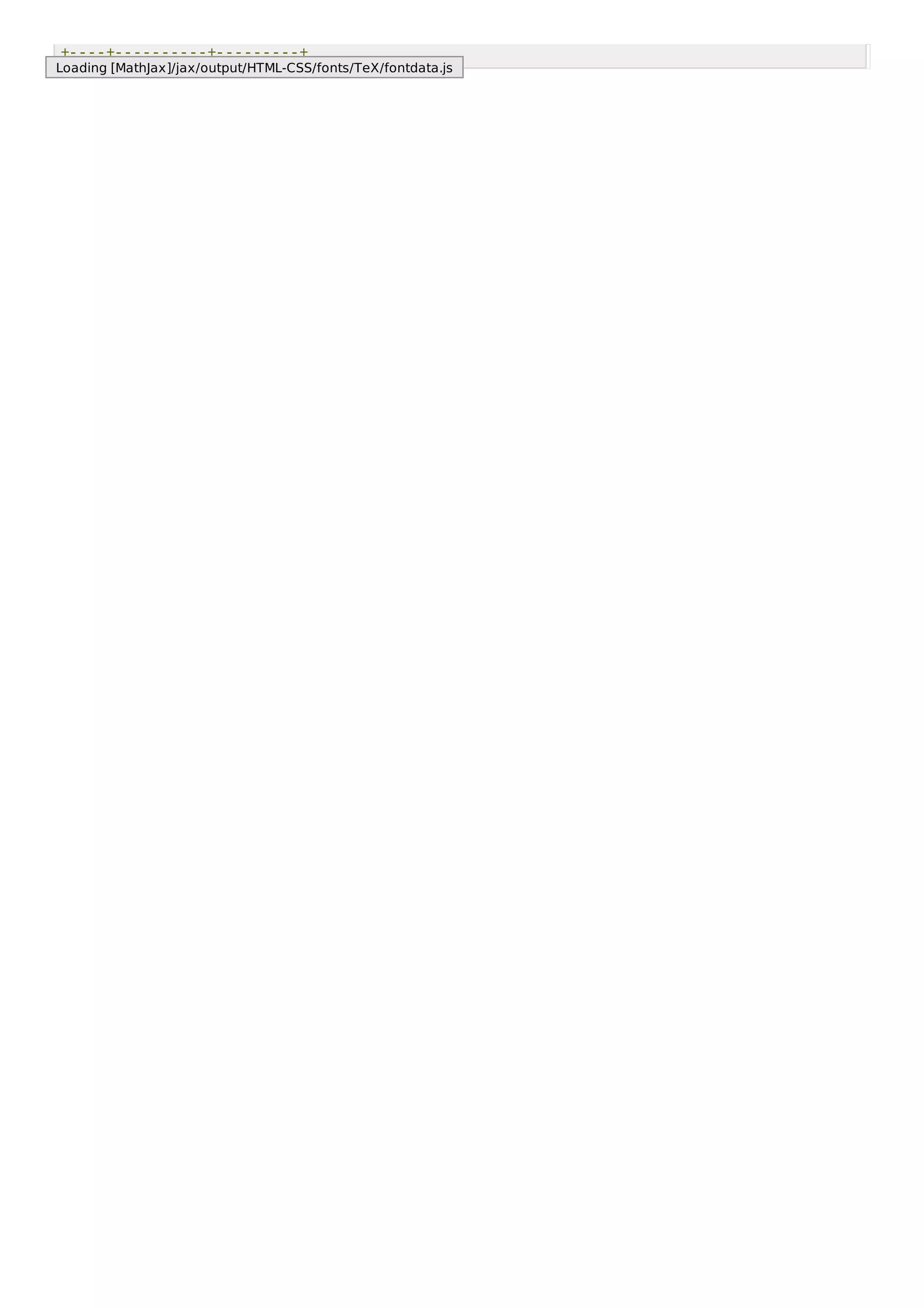 +----+----------+---------+
Loading [MathJax]/jax/output/HTML-CSS/fonts/TeX/fontdata.js
 