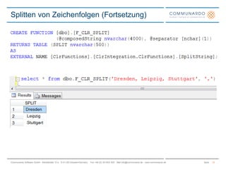 SeiteCommunardo Software GmbH · Kleiststraße 10 a · D-01129 Dresden/Germany · Fon +49 (0) 351/833 820 · Mail info@communardo.de · www.communardo.de
Splitten von Zeichenfolgen (Fortsetzung)
12
 