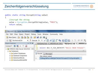 SeiteCommunardo Software GmbH · Kleiststraße 10 a · D-01129 Dresden/Germany · Fon +49 (0) 351/833 820 · Mail info@communardo.de · www.communardo.de
Zeichenfolgenverschlüsselung
6
 