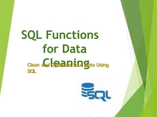 SQL Data Cleaning Functions (SQL data cleaning).pptx