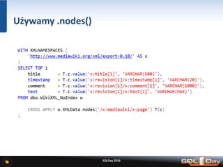 SQLDay 2016
Przykład szacowania .nodes()
 