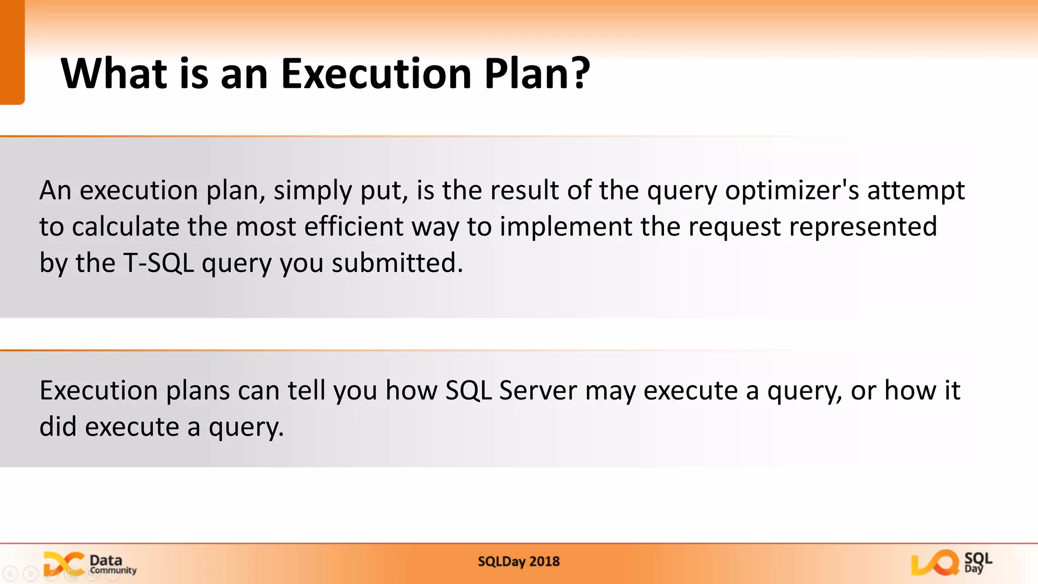 SqlDay 2018 - Brief introduction into SQL Server Execution Plans | PPT