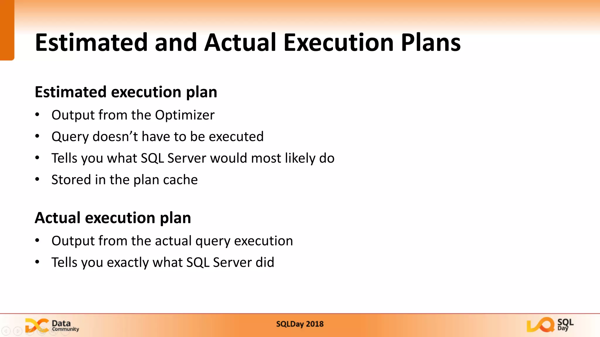 SqlDay 2018 - Brief introduction into SQL Server Execution Plans | PPT