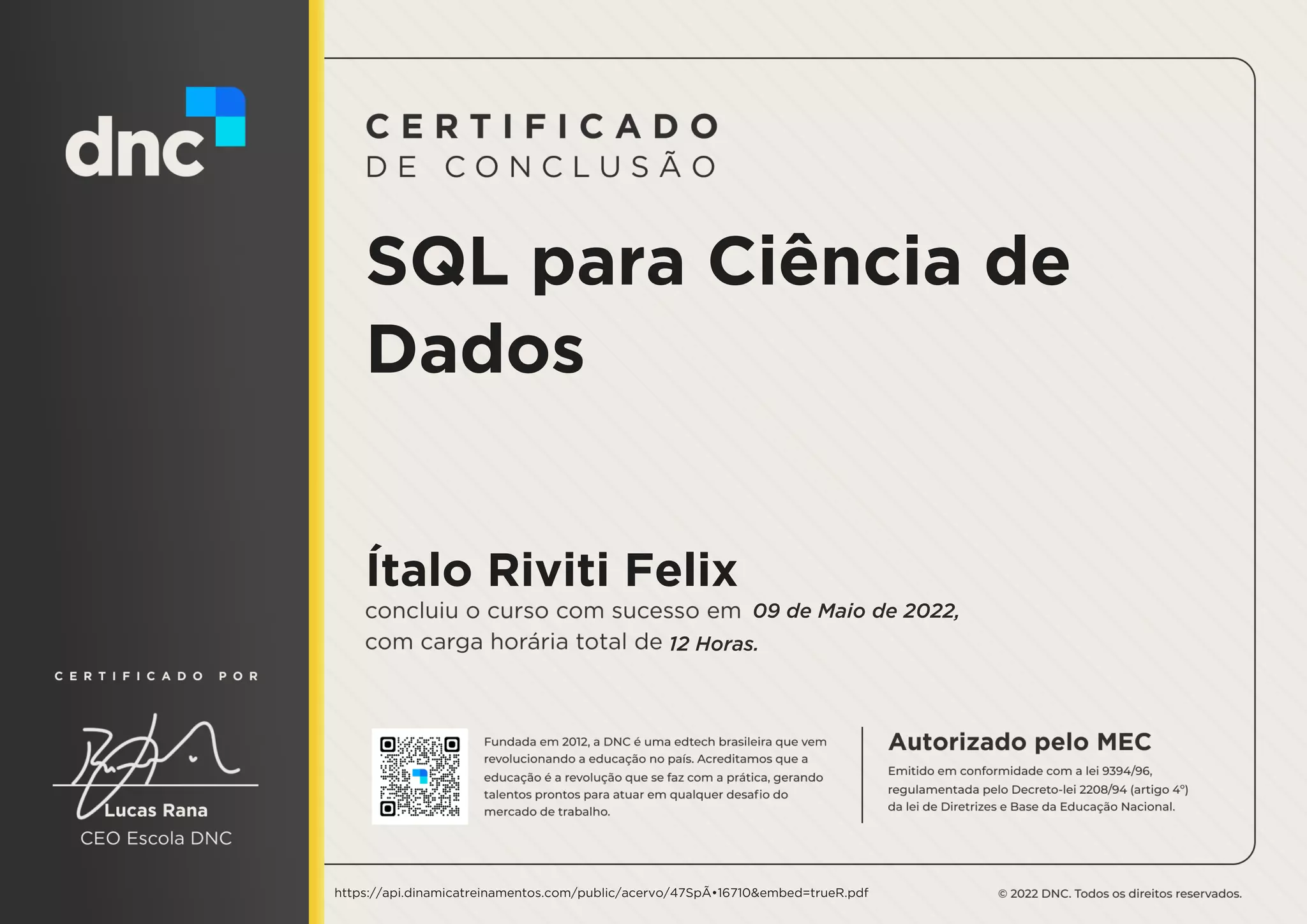 SQL para Ciência de
Dados
Ítalo Riviti Felix
09 de Maio de 2022,
12 Horas.
https://api.dinamicatreinamentos.com/public/acervo/47SpÃ•16710&embed=trueR.pdf
 