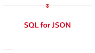 ©2017 Couchbase Inc. 25
SQL for JSON
 