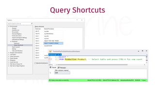 Query Shortcuts
 