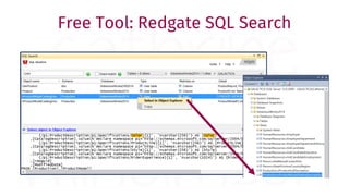 Free Tool: Redgate SQL Search
 