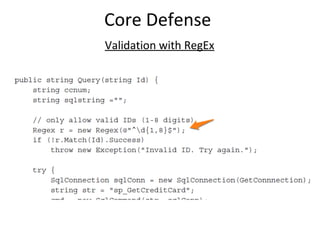 Core Defense
Validation with RegEx

 
