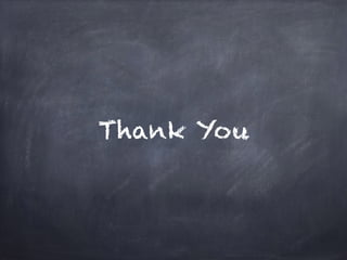 Thank You
 